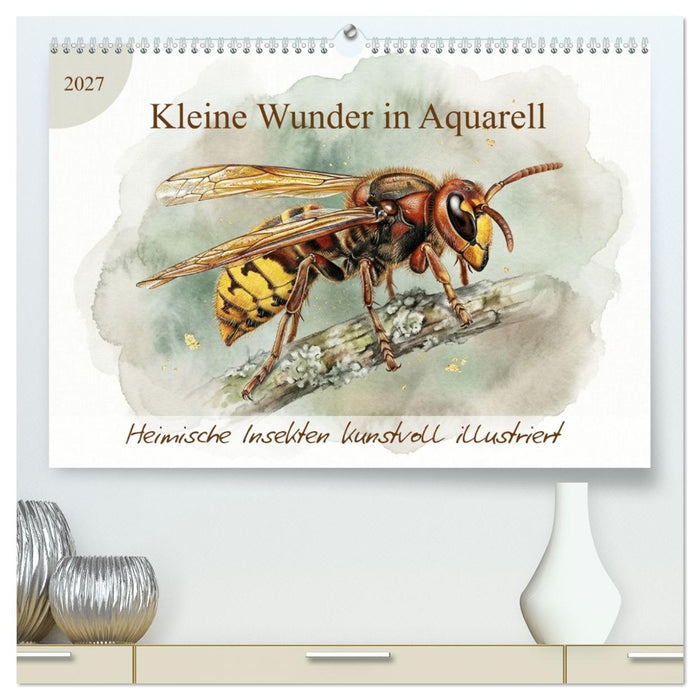 Kleine Wunder in Aquarell - Heimische Insekten kunstvoll illustriert (CALVENDO Premium Wandkalender 2027)