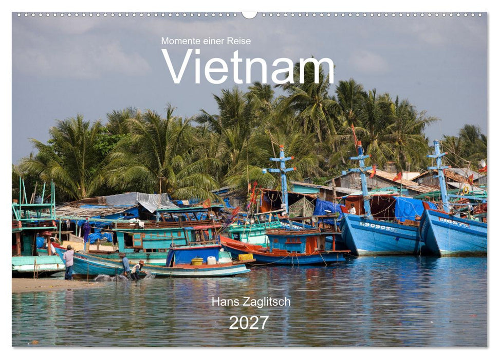 Vietnam - Momente einer Reise (CALVENDO Wandkalender 2027)