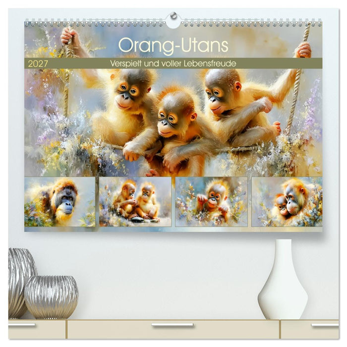 Orang-Utans. Verspielt und voller Lebensfreude (CALVENDO Premium Wandkalender 2027)
