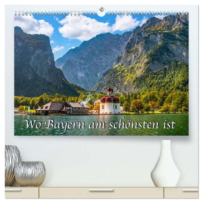 Wo Bayern am schönsten ist (CALVENDO Premium Wandkalender 2027)