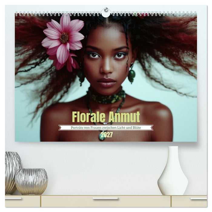 Florale Anmut (CALVENDO Premium Wandkalender 2027)