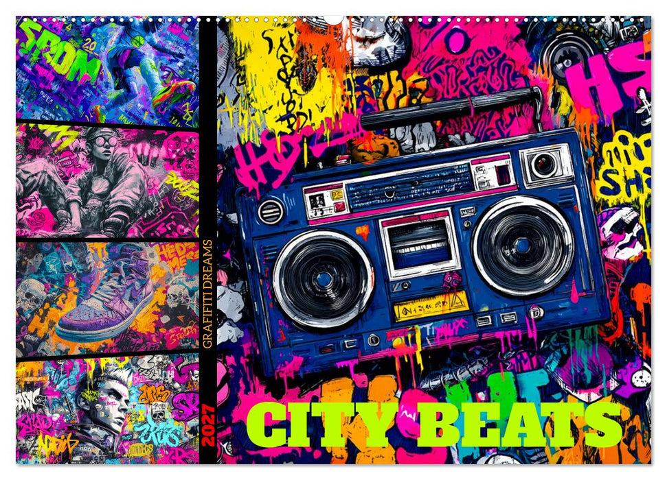 City Beats - Graffiti Dreams (CALVENDO Wandkalender 2027)