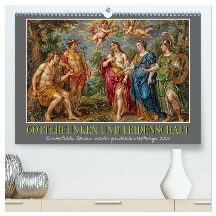 Götterfunken und Leidenschaft (CALVENDO Premium Wandkalender 2027)