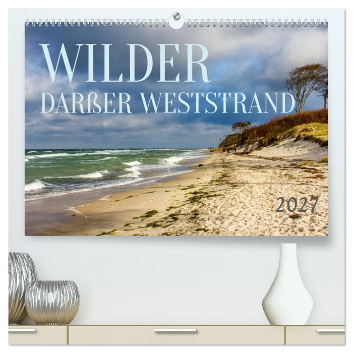 Wilder Darßer Weststrand (CALVENDO Premium Wandkalender 2027)