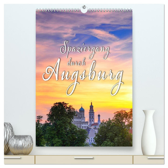 Spaziergang durch Augsburg (CALVENDO Premium Wandkalender 2027)