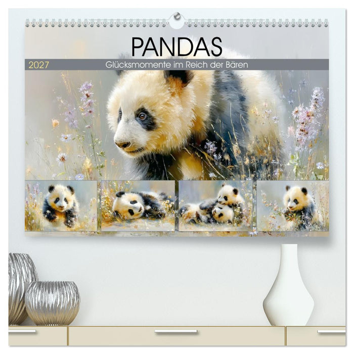 Pandas. Glücksmomente im Reich der Bären (CALVENDO Premium Wandkalender 2027)