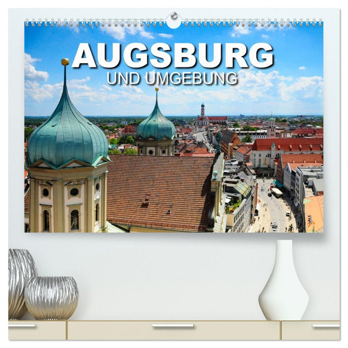 Augsburg und Umgebung (CALVENDO Premium Wandkalender 2027)