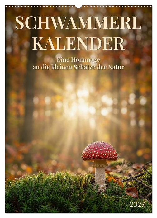 SCHWAMMERLKALENDER (CALVENDO Wandkalender 2027)