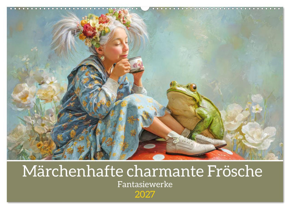 Märchenhafte charmante Frösche - Fantasiewerke (CALVENDO Wandkalender 2027)