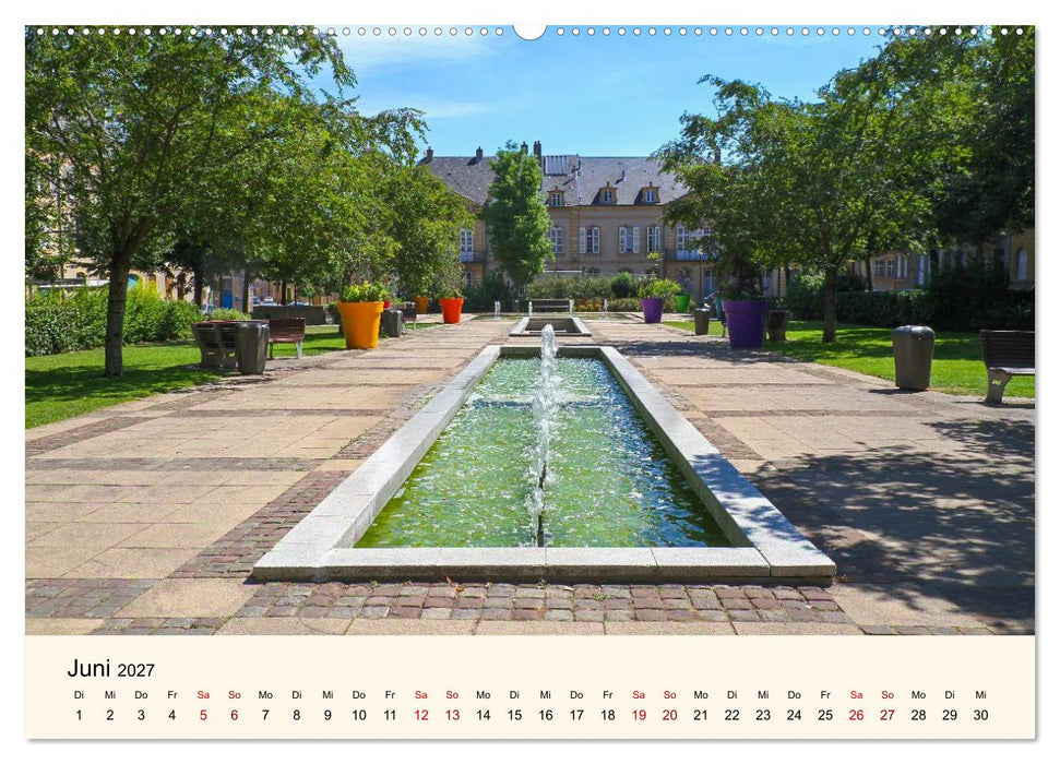 Nancy und Metz – Kulturelle Schätze in Lothringen (CALVENDO Premium Wandkalender 2027)