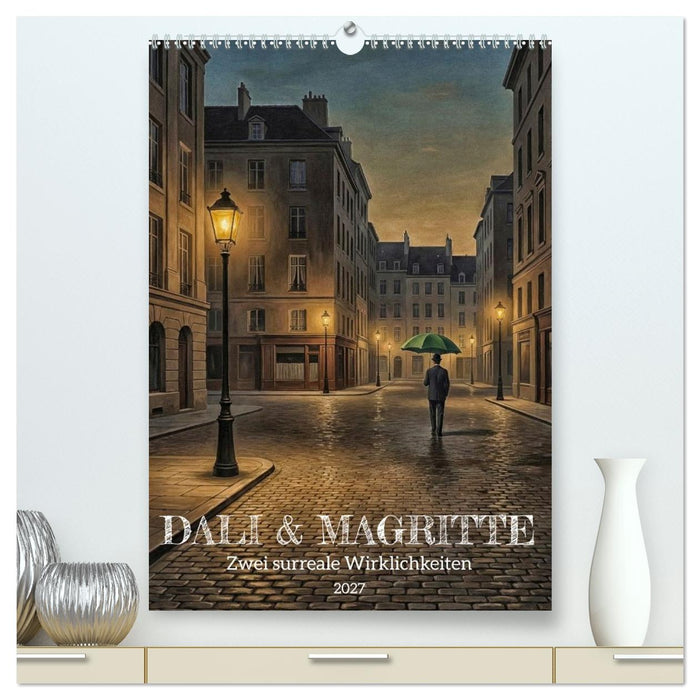 Dali und Magritte: zwei surreale Wirklichkeiten (CALVENDO Premium Wandkalender 2027)