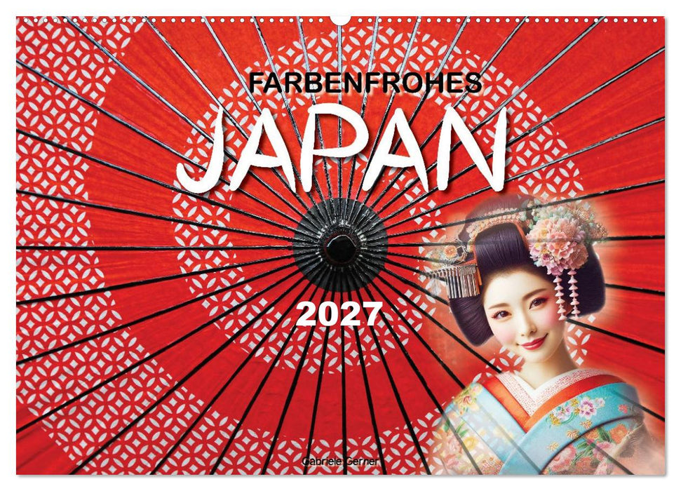 Farbenfrohes Japan (CALVENDO Wandkalender 2027)