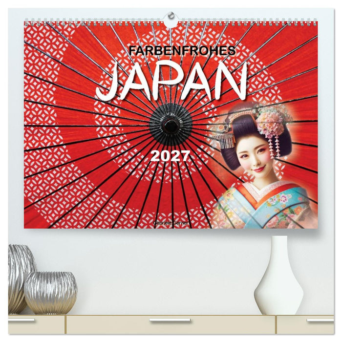 Farbenfrohes Japan (CALVENDO Premium Wandkalender 2027)