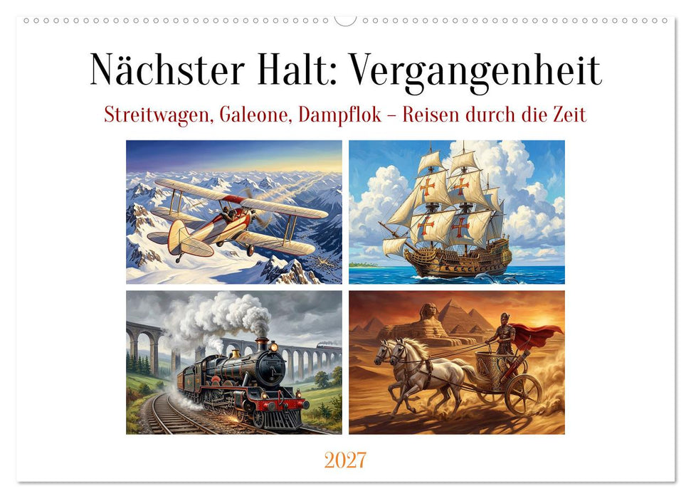 Nächster Halt: Vergangenheit (CALVENDO Wandkalender 2027)