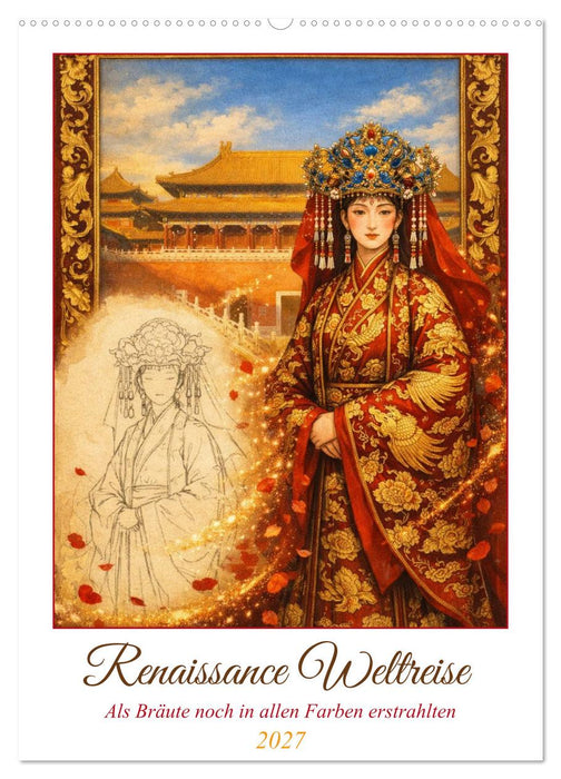 Renaissance Weltreise (CALVENDO Wandkalender 2027)