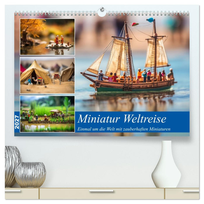 Miniatur Weltreise (CALVENDO Premium Wandkalender 2027)