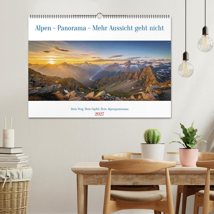 Alpen - Panorama - Mehr Aussicht geht nicht (CALVENDO Wandkalender 2027)