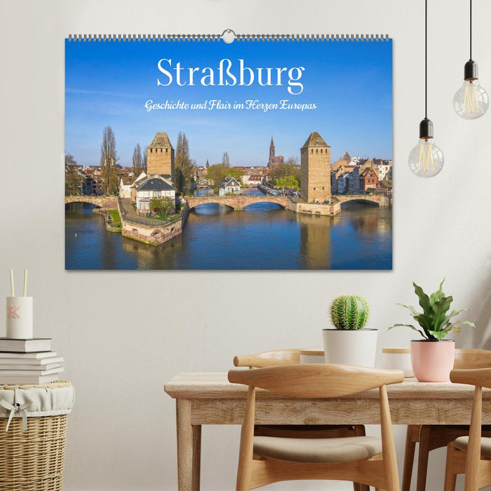Straßburg – Geschichte und Flair im Herzen Europas (CALVENDO Wandkalender 2027)