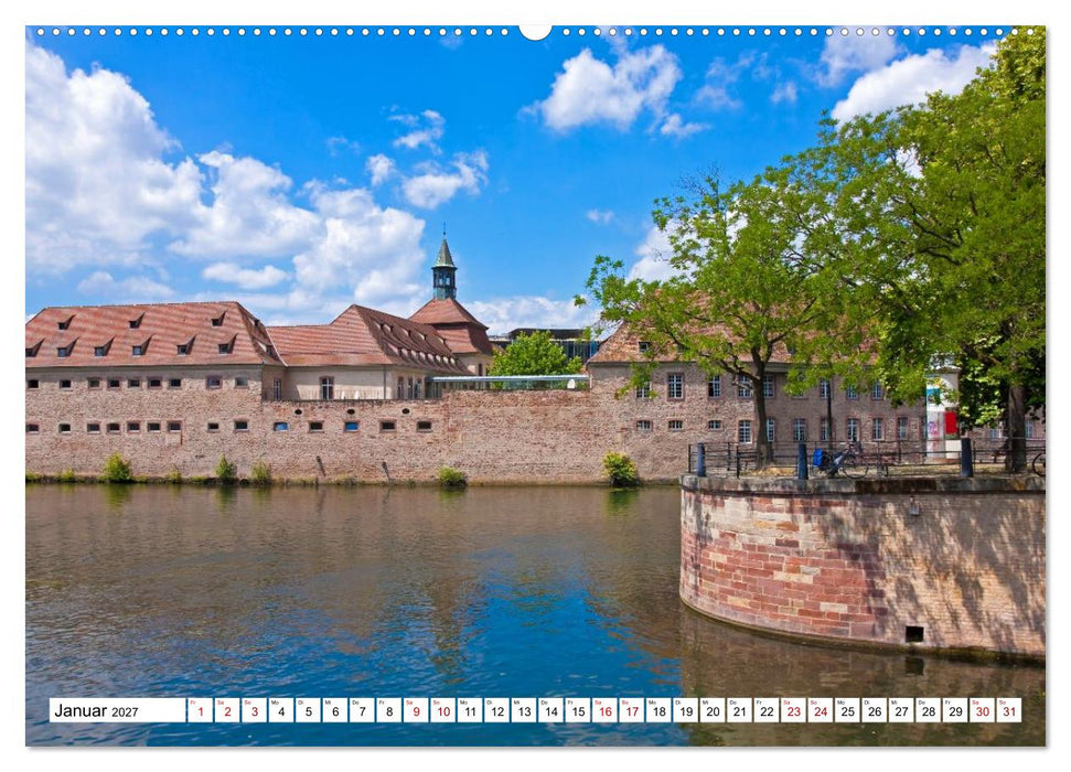 Straßburg – Geschichte und Flair im Herzen Europas (CALVENDO Wandkalender 2027)