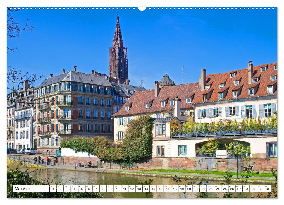 Straßburg – Geschichte und Flair im Herzen Europas (CALVENDO Premium Wandkalender 2027)