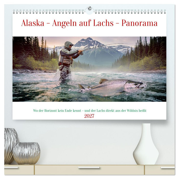 Alaska - Angeln auf Lachs - Panorama (CALVENDO Premium Wandkalender 2027)