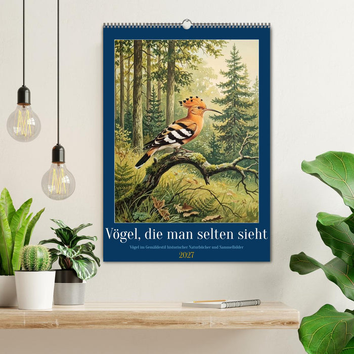 Vögel, die man selten sieht (CALVENDO Wandkalender 2027)