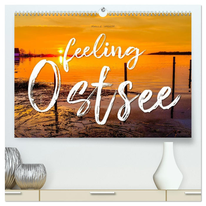 feeling Ostsee (CALVENDO Premium Wandkalender 2027)