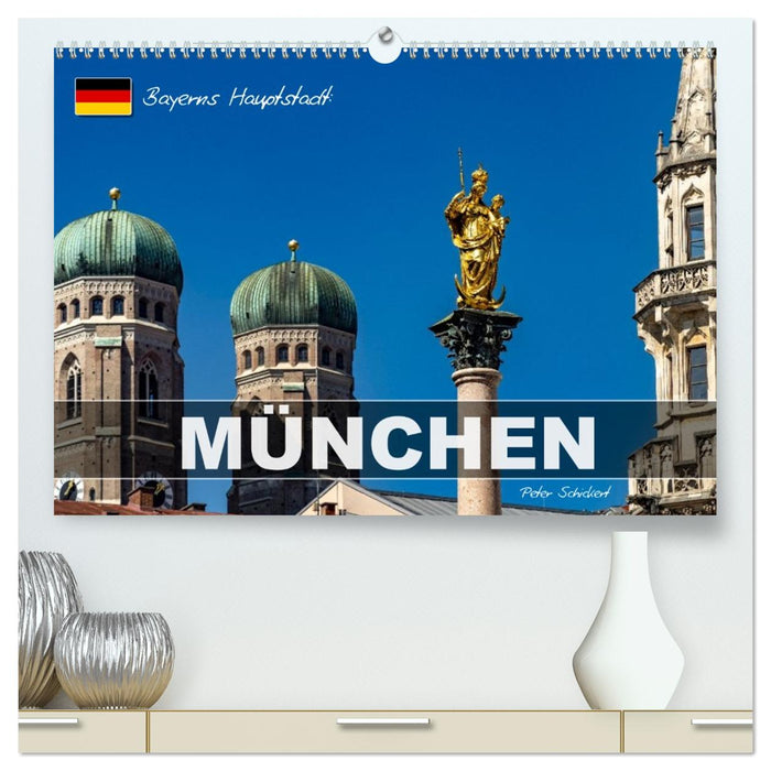 Bayerns Hauptstadt: München (CALVENDO Premium Wandkalender 2027)