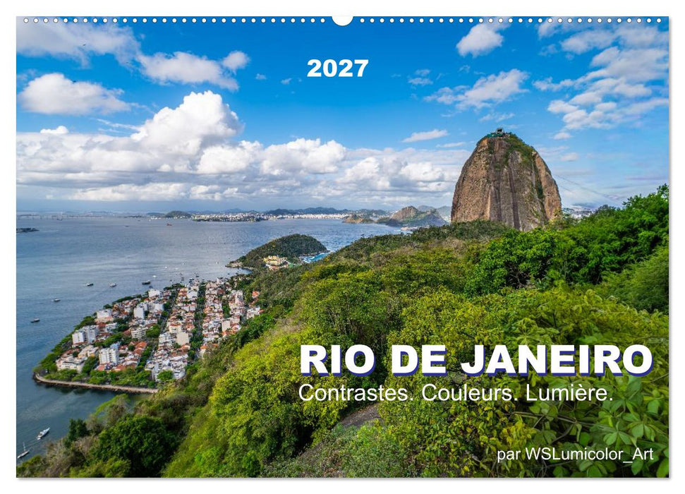 RIO DE JANEIRO Contrastes. Couleurs. Lumière. (CALVENDO Calendrier mensuel 2027)