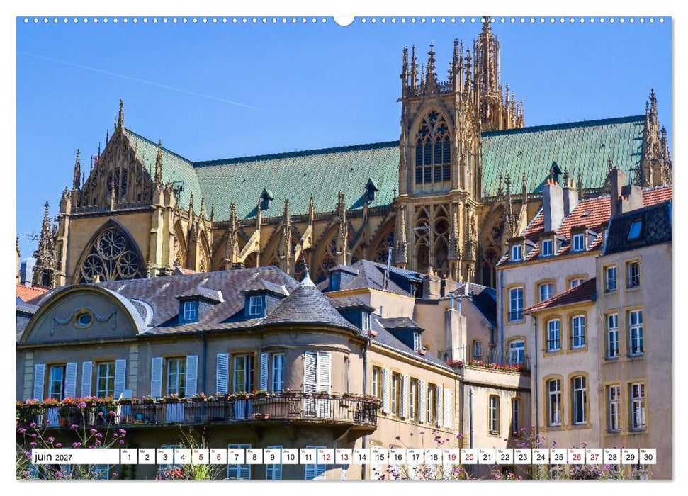 Nancy et Metz – Trésors uniques en Lorraine (CALVENDO Calendrier supérieur 2027)