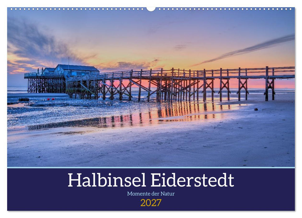 Halbinsel Eiderstedt - Momente der Natur (CALVENDO Wandkalender 2027)
