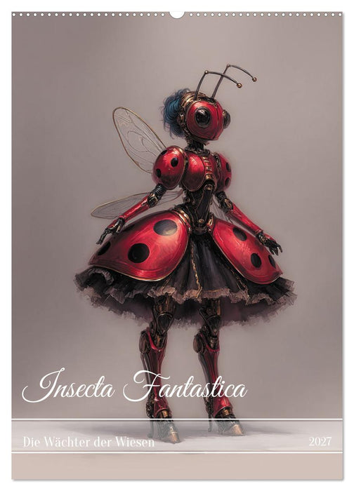 Insecta Fantastica (CALVENDO Wandkalender 2027)