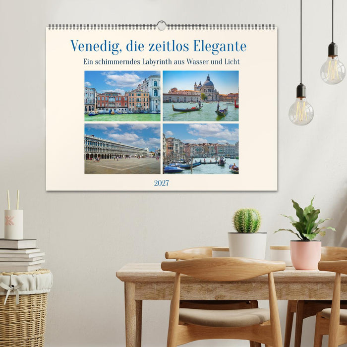 Venedig, die zeitlos Elegante (CALVENDO Wandkalender 2027)