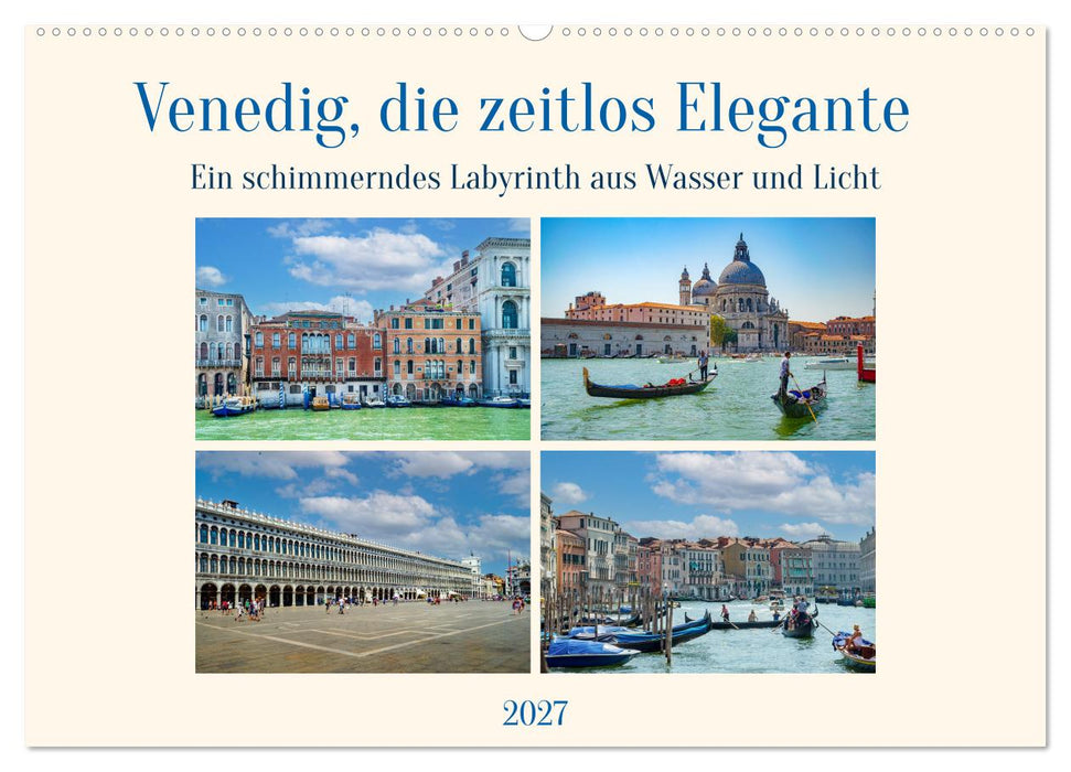 Venedig, die zeitlos Elegante (CALVENDO Wandkalender 2027)