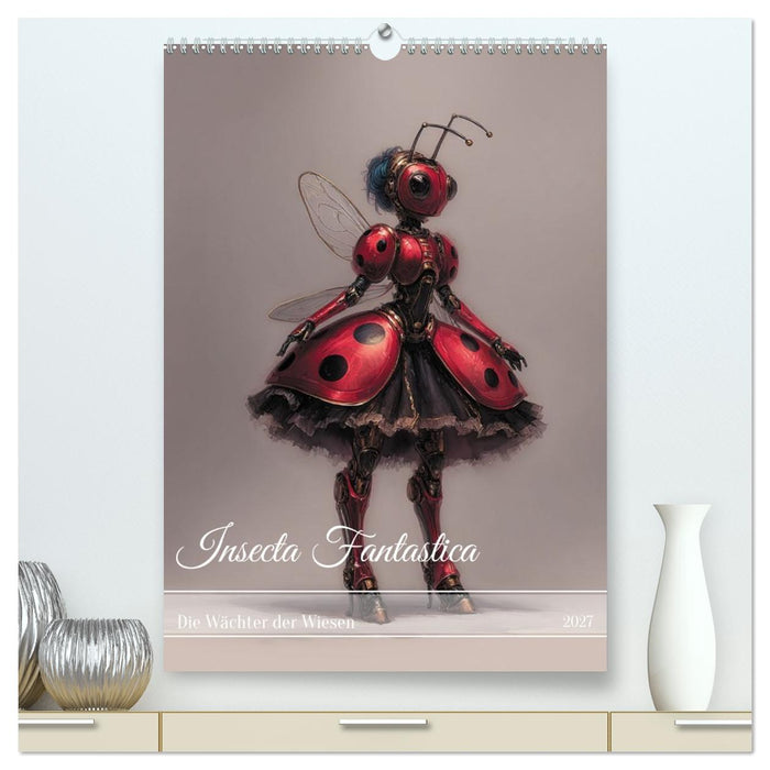 Insecta Fantastica (CALVENDO Premium Wandkalender 2027)