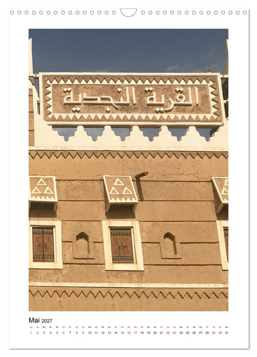 Wunderschönes Saudi-Arabien Traditionen und Chancen im Königreich (CALVENDO Wandkalender 2027)