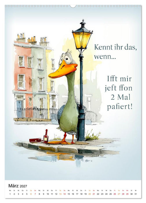 Blöde Gans - Denkste! (CALVENDO Premium Wandkalender 2027)
