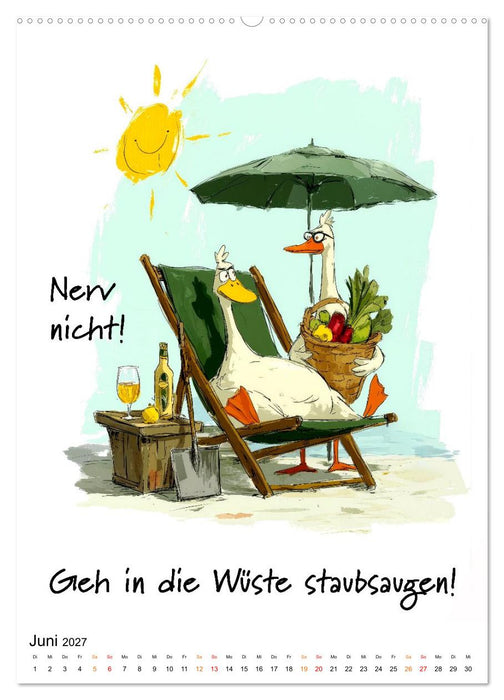 Blöde Gans - Denkste! (CALVENDO Premium Wandkalender 2027)
