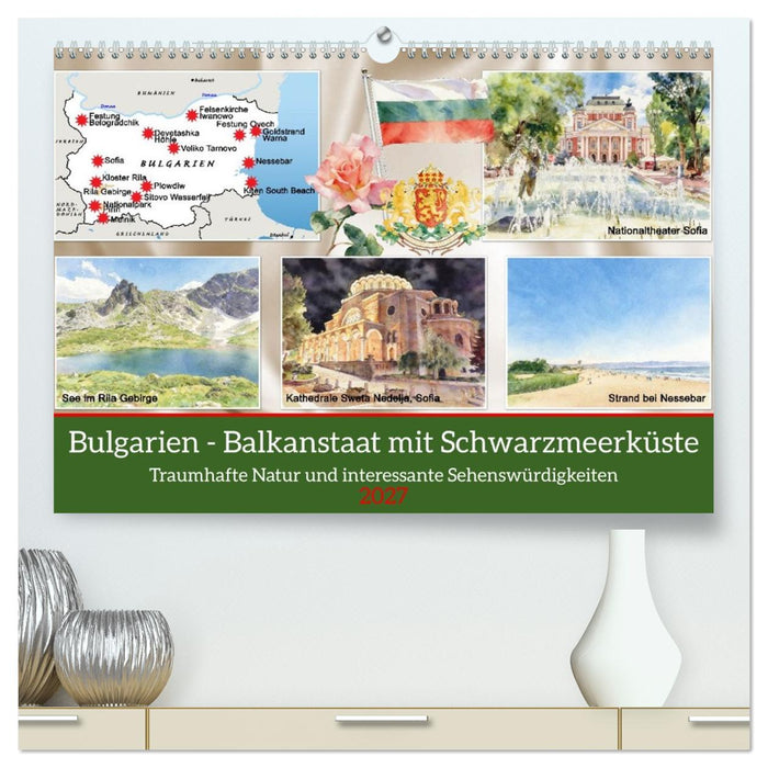 Bulgarien - Balkanstaat mit Schwarzmeerküste (CALVENDO Premium Wandkalender 2027)