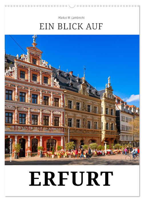 Ein Blick auf Erfurt in Farbe (CALVENDO Wandkalender 2027)