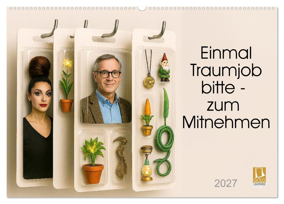 Einmal Traumjob bitte - zum Mitnehmen (CALVENDO Wandkalender 2027)