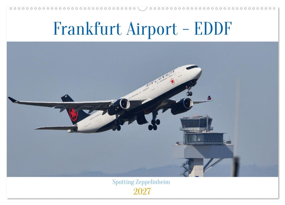 Frankfurt Airport - EDDF (CALVENDO Wandkalender 2027)
