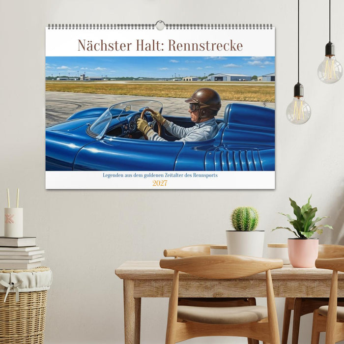 Nächster Halt: Rennstrecke (CALVENDO Wandkalender 2027)