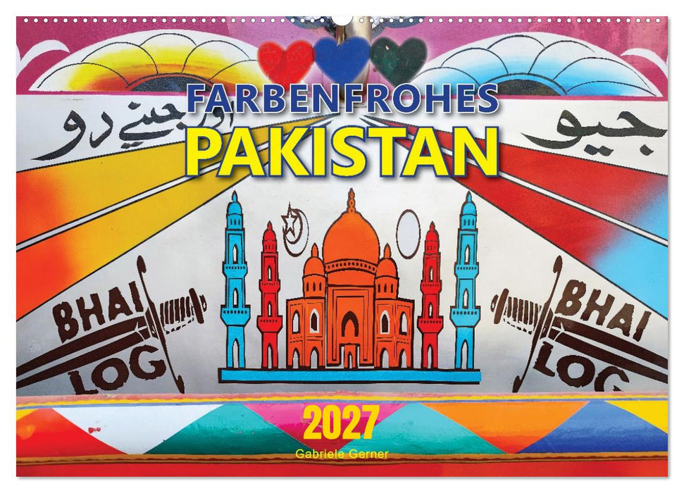 Farbenfrohes Pakistan (CALVENDO Wandkalender 2027)