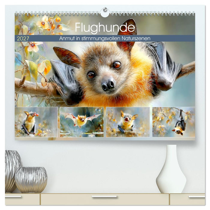 Flughunde. Anmut in stimmungsvollen Naturszenen (CALVENDO Premium Wandkalender 2027)