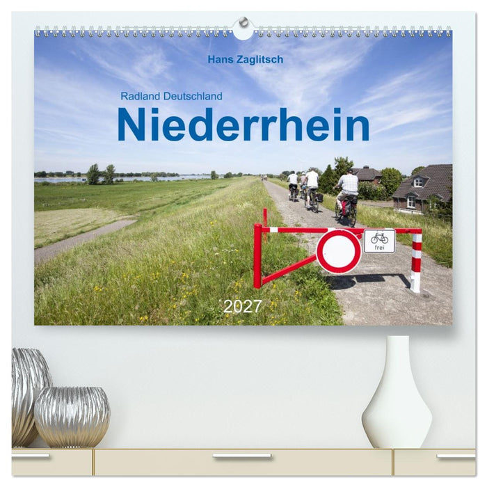Radland Deutschland - Niederrhein (CALVENDO Premium Wandkalender 2027)