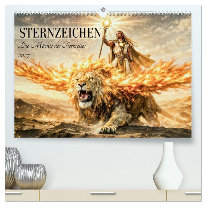 Sternzeichen - Die Mächte des Tierkreises (CALVENDO Premium Wandkalender 2027)