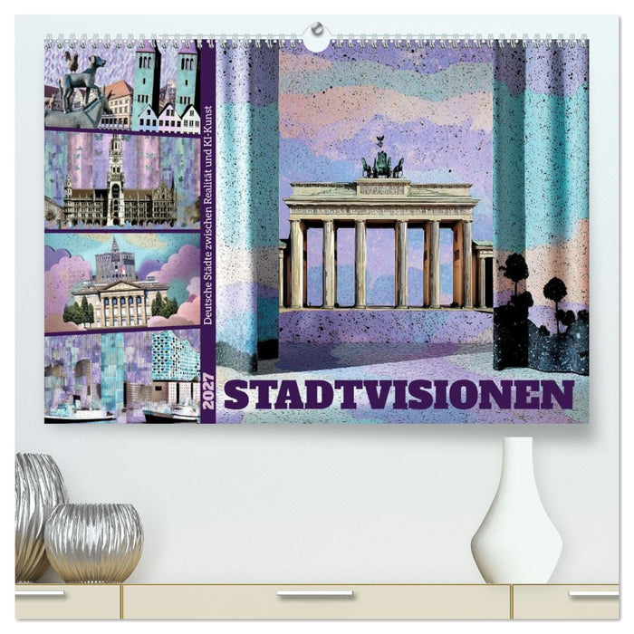 Stadtvisionen (CALVENDO Premium Wandkalender 2027)