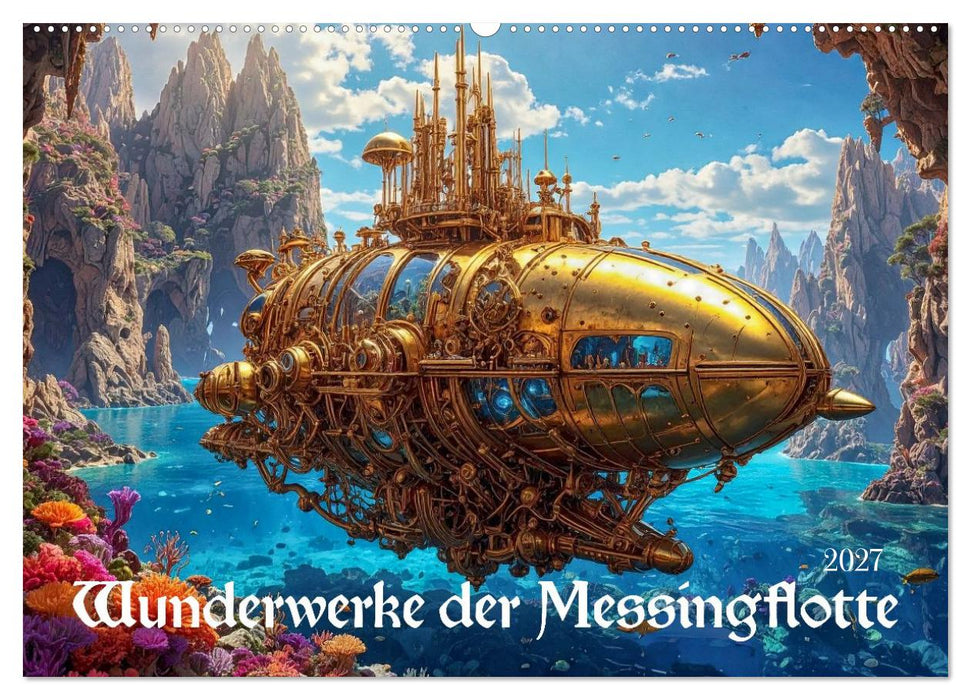 Wunderwerke der Messingflotte (CALVENDO Wandkalender 2027)