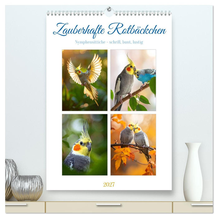 Zauberhafte Rotbäckchen (CALVENDO Premium Wandkalender 2027)